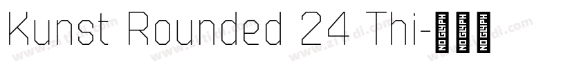 Kunst Rounded 24 Thi字体转换 Kunst Rounded 24 Thi字体转换